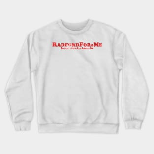 RadfordFor.me Red Crewneck Sweatshirt